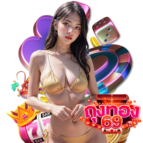 tungthong69 สล็อต